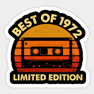 Best Of 1972 50th Birthday Gifts Limited Edition 50 Year Old Sticker